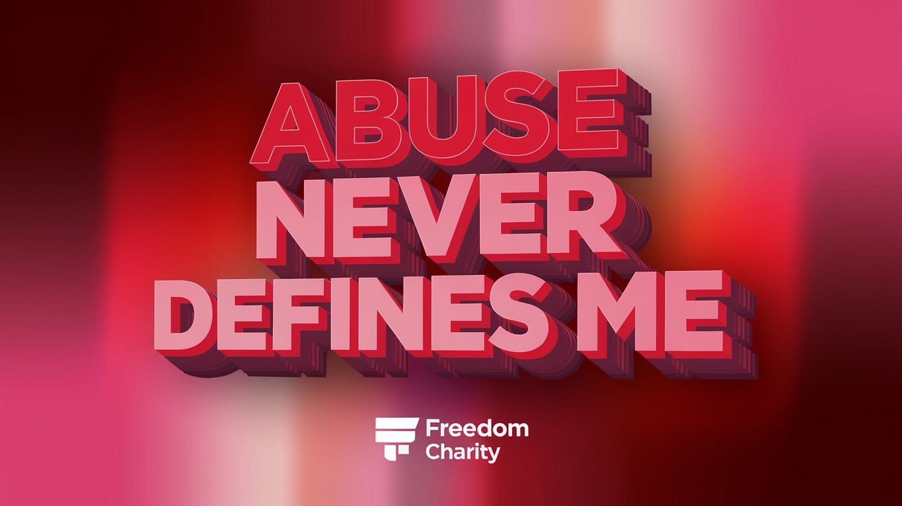 Abuse Never Defines Me