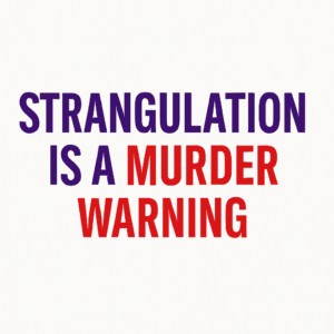 strangulation is a murder warning